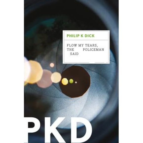 Flow My Tears, the Policeman Said -- Philip K. Dick - Picture 3 of 3